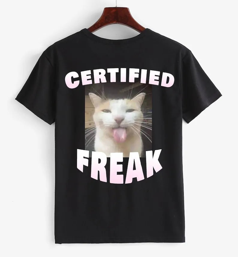 Certified Freak Shirt
